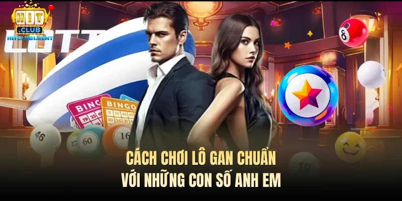 Cách Chơi Lô Gan – Tổng Hợp Thông Tin Quan Trọng Cần Nhớ Cách Chơi Lô Gan – Tổng Hợp Thông Tin Quan Trọng Cần Nhớ