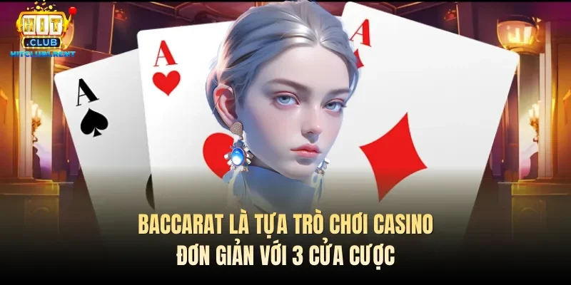 Game Bài Baccarat – Tựa Trò Chơi Siêu Hot Đáng Thử 2026
