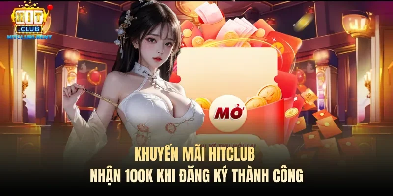 Khuyến Mãi Hitclub – Cập Nhật Khuyến Mãi Mới Nhất 2026 Khuyến Mãi Hitclub – Cập Nhật Khuyến Mãi Mới Nhất 2026