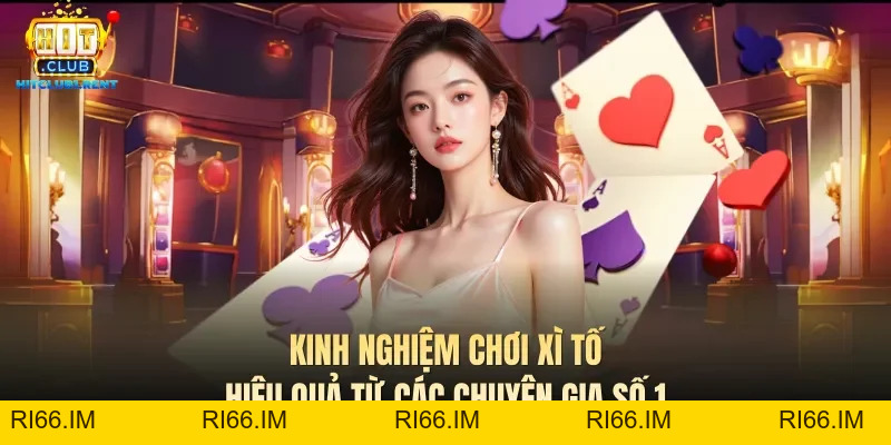 Kinh Nghiệm Chơi Xì Tố Hiệu Quả Từ Các Chuyên Gia Số 1 Kinh Nghiệm Chơi Xì Tố Hiệu Quả Từ Các Chuyên Gia Số 1