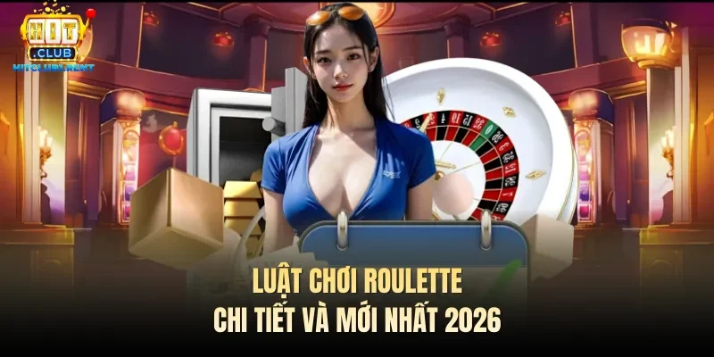 Luật Chơi Roulette - Cập Nhật Các Quy Định Mới Nhất Luật Chơi Roulette - Cập Nhật Các Quy Định Mới Nhất