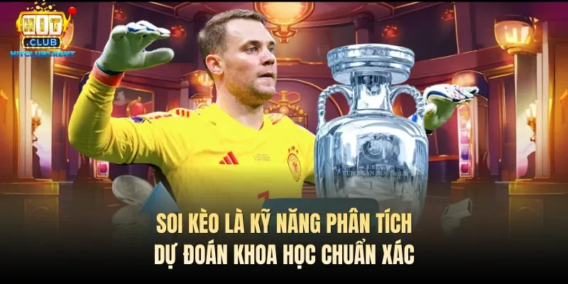 Soi Kèo Bóng Đá – Bí Quyết Thành Công Số 1 Từ Chuyên Gia