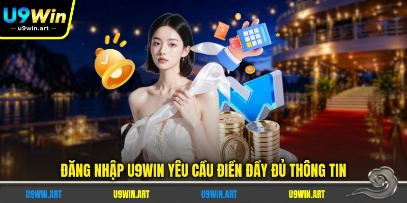 Đăng Nhập U9WIN - Hướng Dẫn 5 Bước Truy Cập Nhanh
