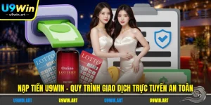 Hướng Dẫn U9WIN - Chi Tiết, Thao Tác Nhanh Và Dễ Hiểu