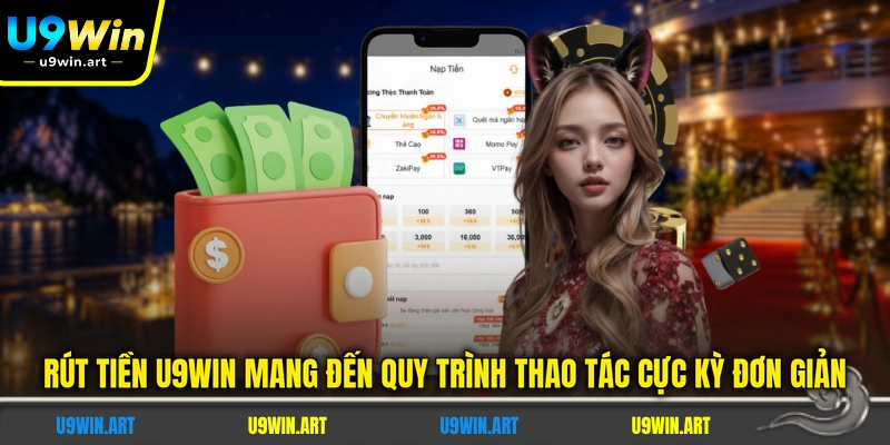 Rút Tiền U9WIN - Hướng Dẫn Thao Tác Tạo Lệnh Chuẩn