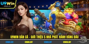 Trò Chơi U9WIN - Đa Dạng, Trải Nghiệm Giải Trí Hấp Dẫn