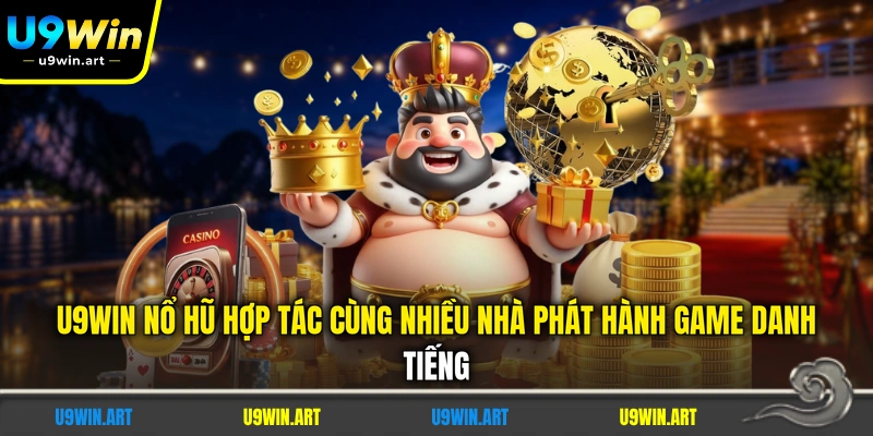 U9WIN Nổ Hũ - Điểm Qua 5 Tính Năng Có Tại Sảnh Game