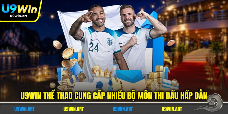 U9WIN Thể Thao - Top 3 Bộ Môn Thu Hút Lượng Lớn Cược